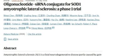 Ractigen Therapeutics Announces Landmark Publication in Nature Medicine Highlighting Unprecedented Preclinical Efficacy and Positive First-in-Human Clinical Data for RAG-17 in SOD1-ALS