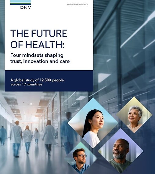 PUBLIC TRUST IN HEALTH INNOVATION IS SHAPED MORE BY MINDSET THAN DEMOGRAPHICS, DNV RESEARCH FINDS