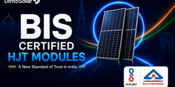 Dinto Solar’s HJT Modules Gain India BIS CRS Registration Amid Rising Demand for Higher-Value Solar Solutions