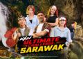 KC Global Media announces new travel series “AXN Ultimate Challenge: Sarawak”