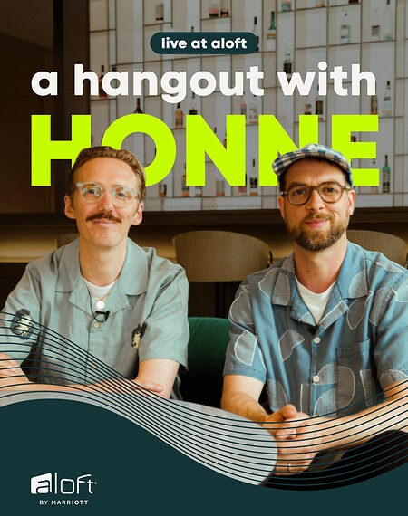 Day 1 was Nearly Ten Years Ago. Aloft by Marriott Strikes a Chord with HONNE Through an Exclusive ‘Live at Aloft’ Hangout