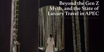 BEYOND THE GEN Z MYTH: FOUR DISTINCT LUXURY MINDSETS RESHAPING TRAVEL IN ASIA PACIFIC