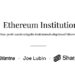Ethereum Institutional Launches as Independent Non-Profit to Bring Institutional Finance Onchain at Scale