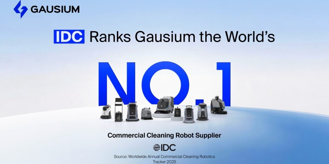 Gausium Ranked World’s No.1 Commercial Cleaning Robot Supplier by IDC, Shifting From Flagship Wins to Scalable Growth