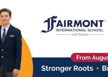 Fairmont International School Vietnam Officially Launches, Bringing a 70-Year U.S. Education Legacy to Southeast Asia