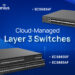 EnGenius Strengthens Cloud-Managed Layer 3 Switching Portfolio with New Core and Aggregation Switches