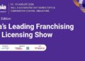 Franchising & Licensing Asia 2026 Opens New Chapter Under MP, Strengthening Singapore’s Position as Asia’s Franchise and Licensing Hub