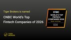 Tiger Brokers Named Among CNBC’s World’s Top FinTech Companies 2026 for Second Consecutive Year
