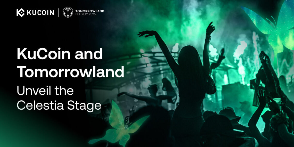 KuCoin and Tomorrowland Unveil the Celestia Stage, Bringing a Shared Vision of Trust, Discovery and Transformation to Tomorrowland Belgium 2026