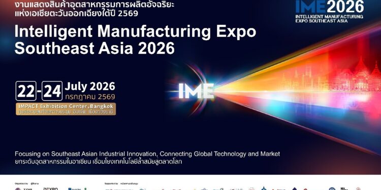 Powering ASEAN’s Manufacturing Transformation: IME 2026 Connects Technology, Industry and Opportunity