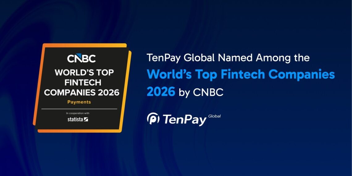 TenPay Global Named to CNBC’s World’s Top Fintech Companies 2026 List