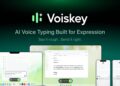 Voiskey Officially Launches: The First AI Voice Typing App Focused on Expression Intelligence