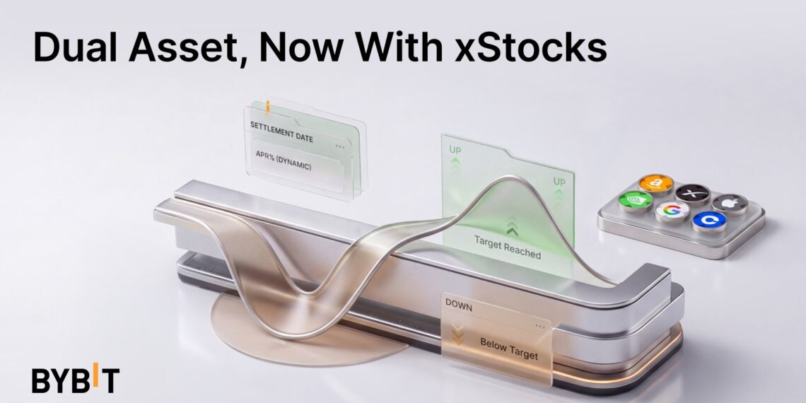 Bybit Expands Fixed-Return Dual Asset Product Beyond Crypto With xStocks