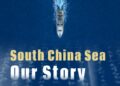 Short Documentary “South China Sea: Our Story” Highlights Regional Peace and Cooperation