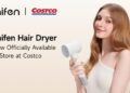 Laifen Expands U.S. Retail Footprint with Costco Launch of Best-Selling SE Hair Dryer
