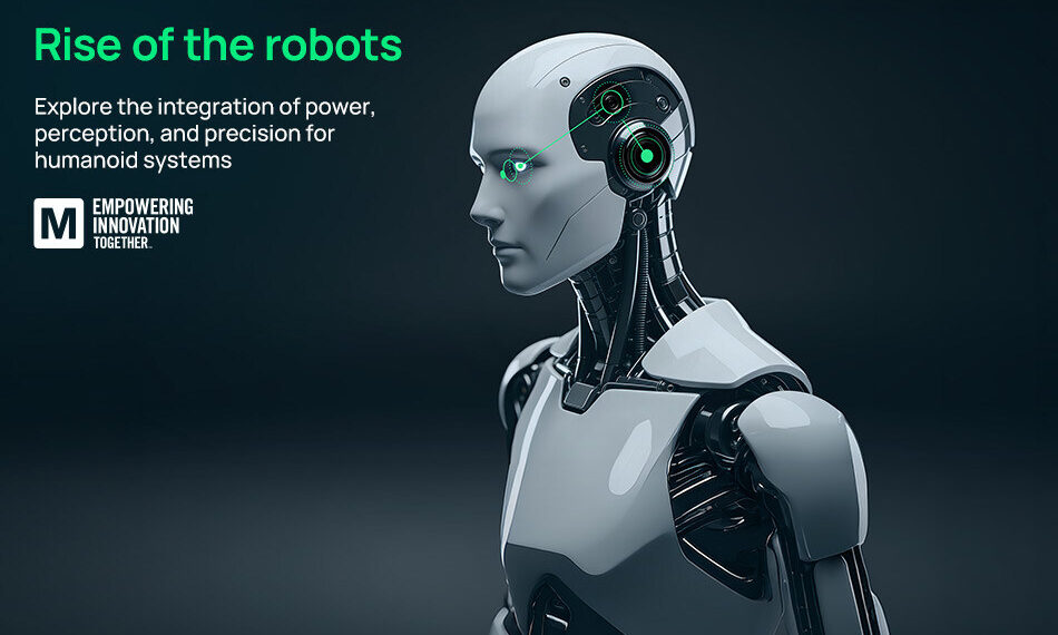 Mouser’s Rise of the Robots Program Explores Humanoid Design Considerations