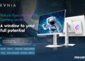 Philips Evnia Launches New Nature-Eyecare Gaming Monitor that Allows Gamers to Enjoy Comfortable Marathon Gaming Sessions
