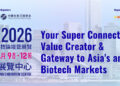 Hong Kong’s Biotech Edge Unveiled Through BIOHK: The Super-Connector and Value-Adder Bridging Global Science and Capital