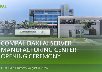 Compal Opens Daxi AI Server Manufacturing Center, Strengthening Its Global AI Manufacturing Footprint