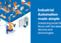 Mouser Expands Industrial Automation Portfolio with New Manufacturer Additions to Support Next-Gen Systems