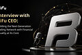 Interview With Bifu CEO: From Exchange to Trading Network, With Financial Equality at Its Core
