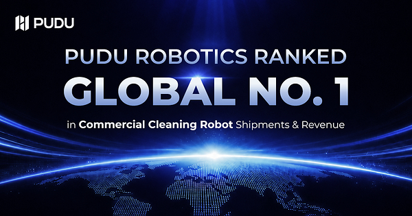 Pudu Robotics Ranked No. 1 Globally in Commercial Cleaning Robot Shipments and Revenue by Counterpoint Research