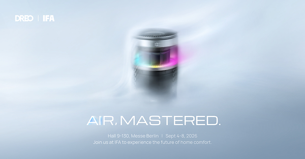 DREO to Unveil New Air Products, Technologies and Air Intelligence at IFA 2026