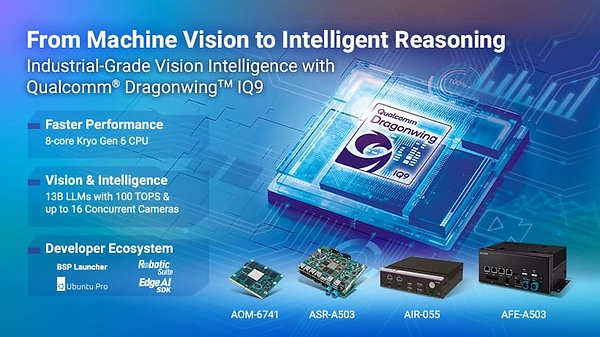 Advantech Unveils Qualcomm® Dragonwing™ IQ9-Based Solutions for Industrial Vision Intelligence