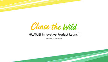 Huawei to Unveil Flagship Wearables at Munich “Chase the Wild” Campaign Event on Sept. 2