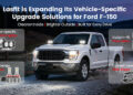 Lasfit Expands Its Vehicle-Specific Ford F-150 Upgrade Solutions Across Lighting, Protection and Outdoor Use