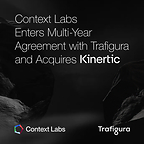 Context Labs Enters Multi-Year Agreement with Trafigura and Acquires Kinertic to Power Carbon-Informed Commodities Trading