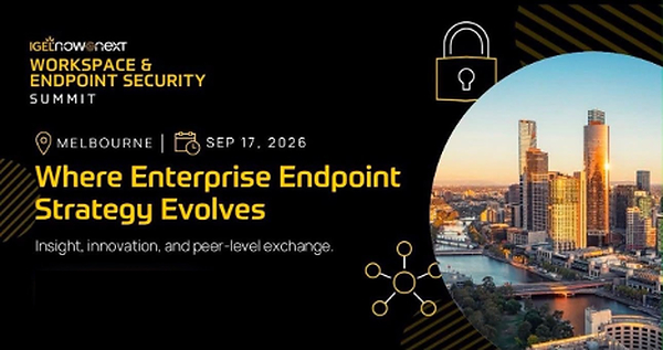 IGEL Brings Now & Next Workspace & Endpoint Security Summit to Melbourne, Australia