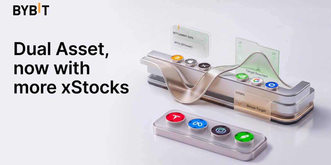 Bybit Dual Asset Integrates Four New xStocks, Expanding Use Cases for Tokenized Equities on Bybit