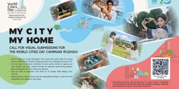 Xinhua Silk Road: “My City, My Home” global visual submission campaign kicks off in Fuzhou for World Cities Day