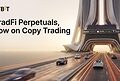 Bybit Copy Trading Now Supports TradFi Perpetual Contracts, Bringing Equities Exposure to Classic Crypto Trading Tool