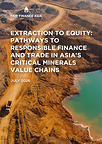 Fair Finance Asia Calls for Stronger Equitable Governance and Benefit Sharing in ASEAN’s Critical Minerals Trade and Finance