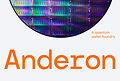 Anderon, an IBM Company, Finalizes Agreement with the U.S. Department of Commerce for a $1 Billion CHIPS Award to Accelerate R&D for U.S.-Based Pure-Play Quantum Foundry