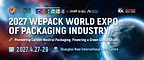 WEPACK 2027 Returns to Shanghai, Reuniting the Entire Packaging Value Chain