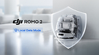 DJI Strengthens Multi-Layer Privacy Protection System with the Launch of Local Data Mode for ROMO, Setting a New Standard for Privacy in Home Robotics