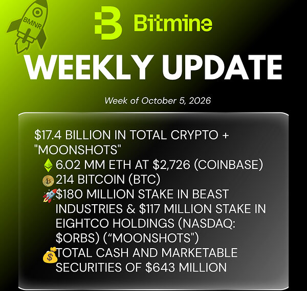 Bitmine Immersion Technologies (BMNR) Announces ETH Holdings Reach 6.02 Million Tokens, and Total Crypto and Total Cash & Marketable Securities Holdings of $17.4 Billion