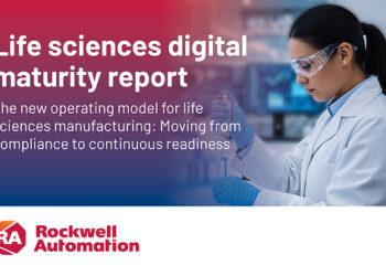 90% of Life Sciences Manufacturers Say Digital Transformation Is Now Business-Critical, According to New Rockwell Automation Report