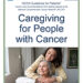 How to Care for Caregivers? NCCN Debuts Essential Guide for Supporting Loved Ones with Cancer