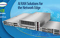 Supermicro Brings NVIDIA Aerial RAN Computer Solutions to the Network Edge with Nokia to Enable Low-latency AI Services